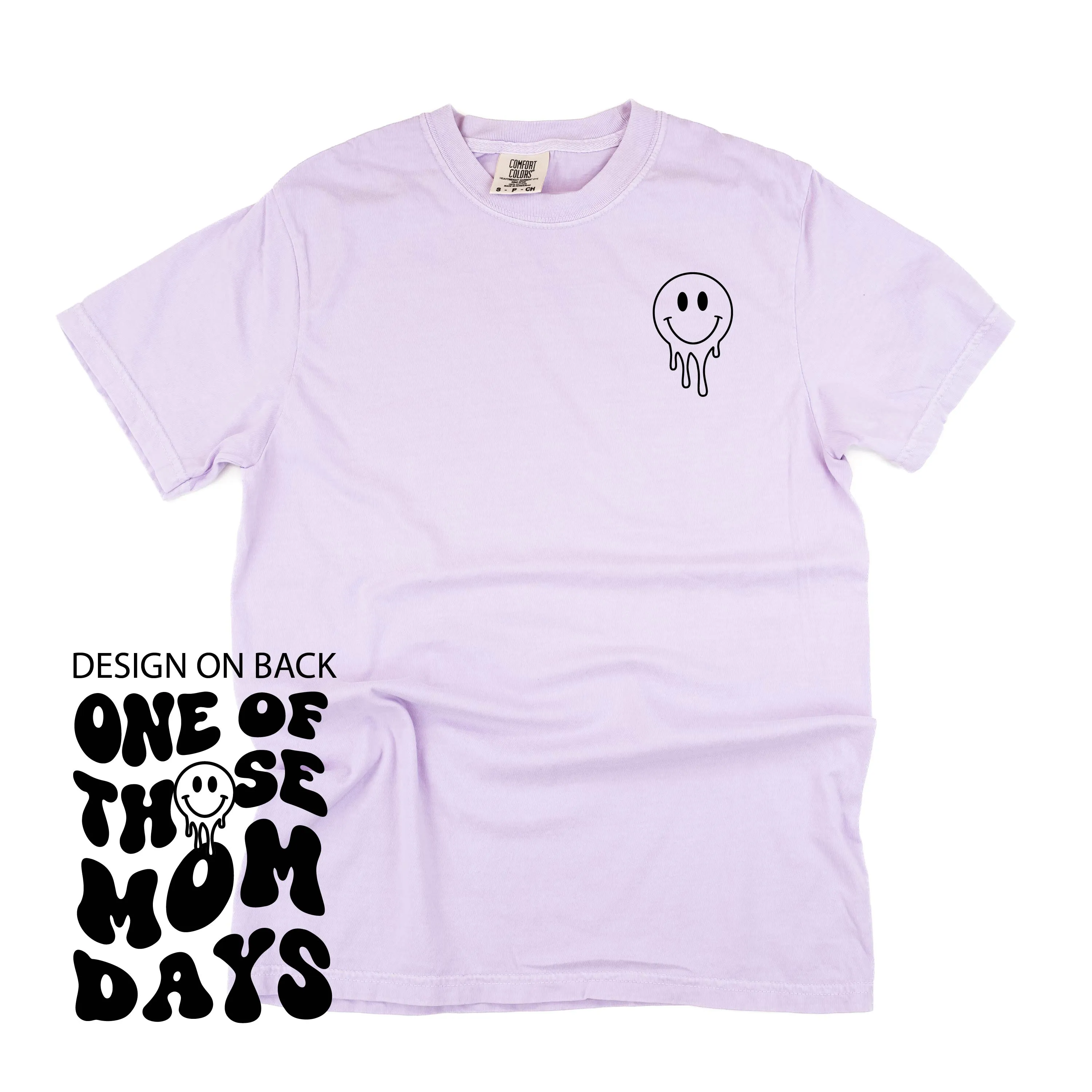 Melting Motherhood - ONE OF THOSE MOM DAYS - (w/ Melty Smiley) - SHORT SLEEVE COMFORT COLORS TEE