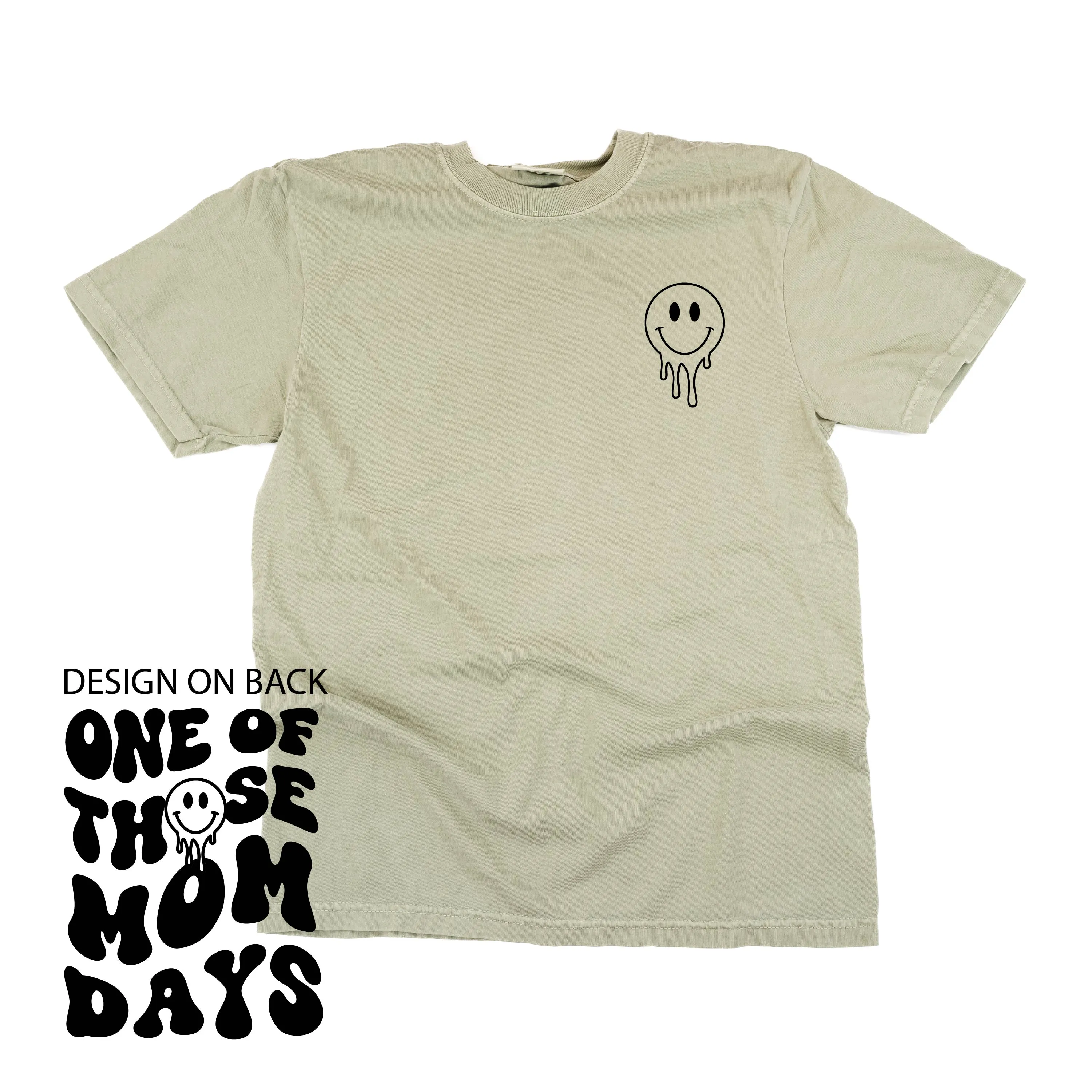 Melting Motherhood - ONE OF THOSE MOM DAYS - (w/ Melty Smiley) - SHORT SLEEVE COMFORT COLORS TEE